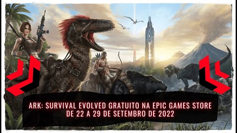 ARK: Survival Evolved Gratuito na Epic Games Store de 22 a 29 de Setembro de 2022