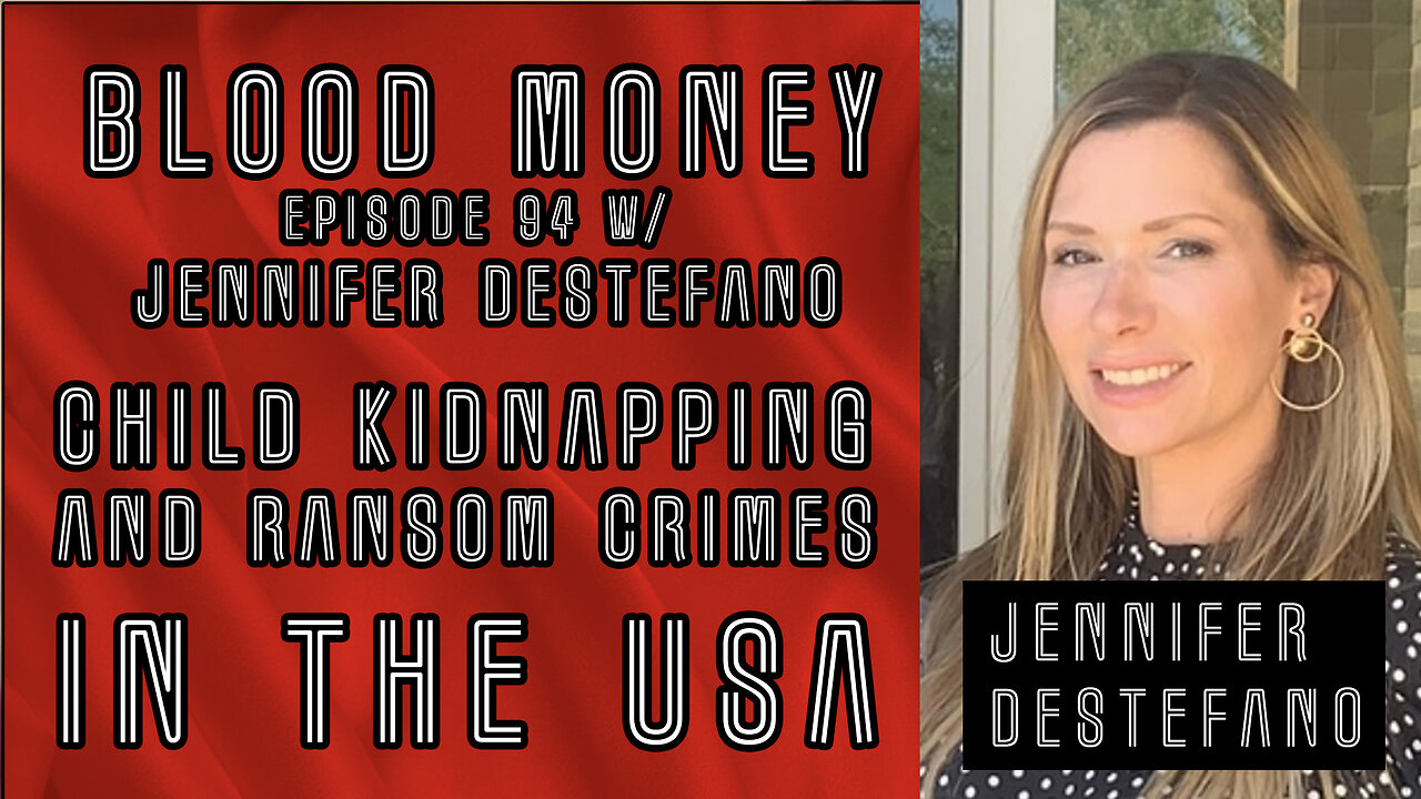 Child Kidnapping and Ransom Crimes in the USA w/ Jennifer Destefano