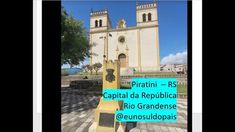 Piratini RS - Capital Farroupilha