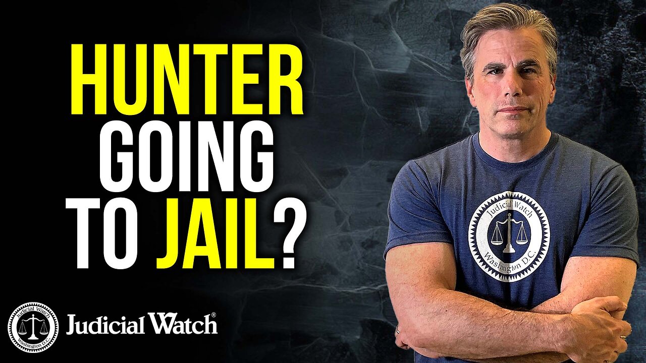 Judicial Watch Weekly Update w/ Tom Fitton: Hunter Going to Jail?