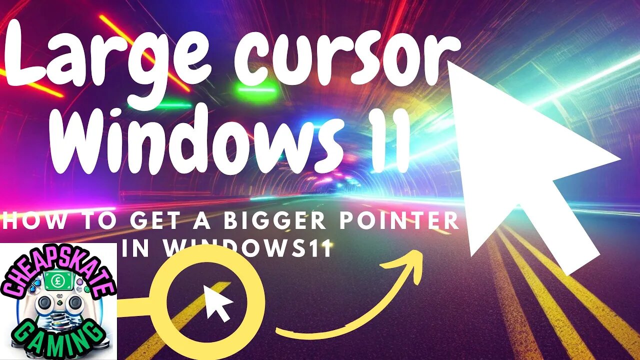 How get a BIG CURSOR in windows 11