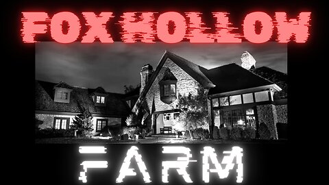 The Ghosts of Fox Hollow Farms