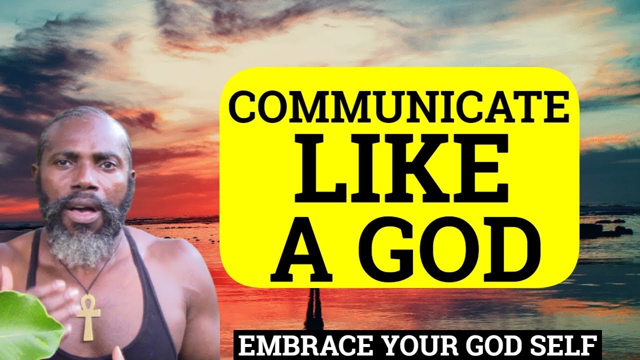 Communicate Like A God