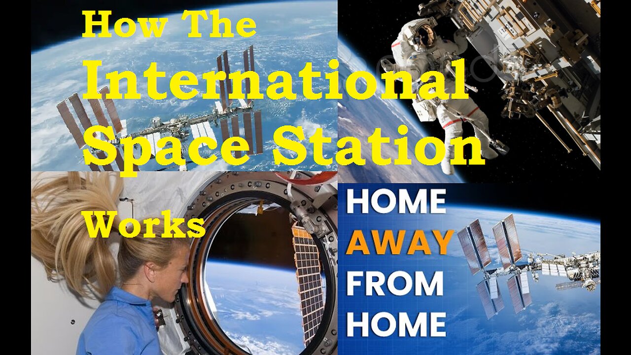 HOW The International Space Station (ISS) Works