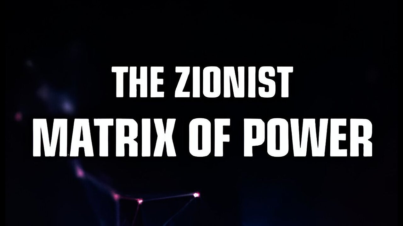 The Zionist Matrix Of Power | Dr. David Duke