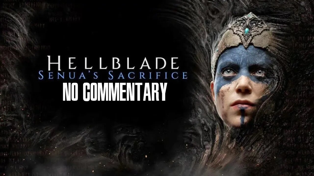 (Part 1) [No Commentary] Hellblade: Senua's Sacrifice - Xbox One X Gameplay