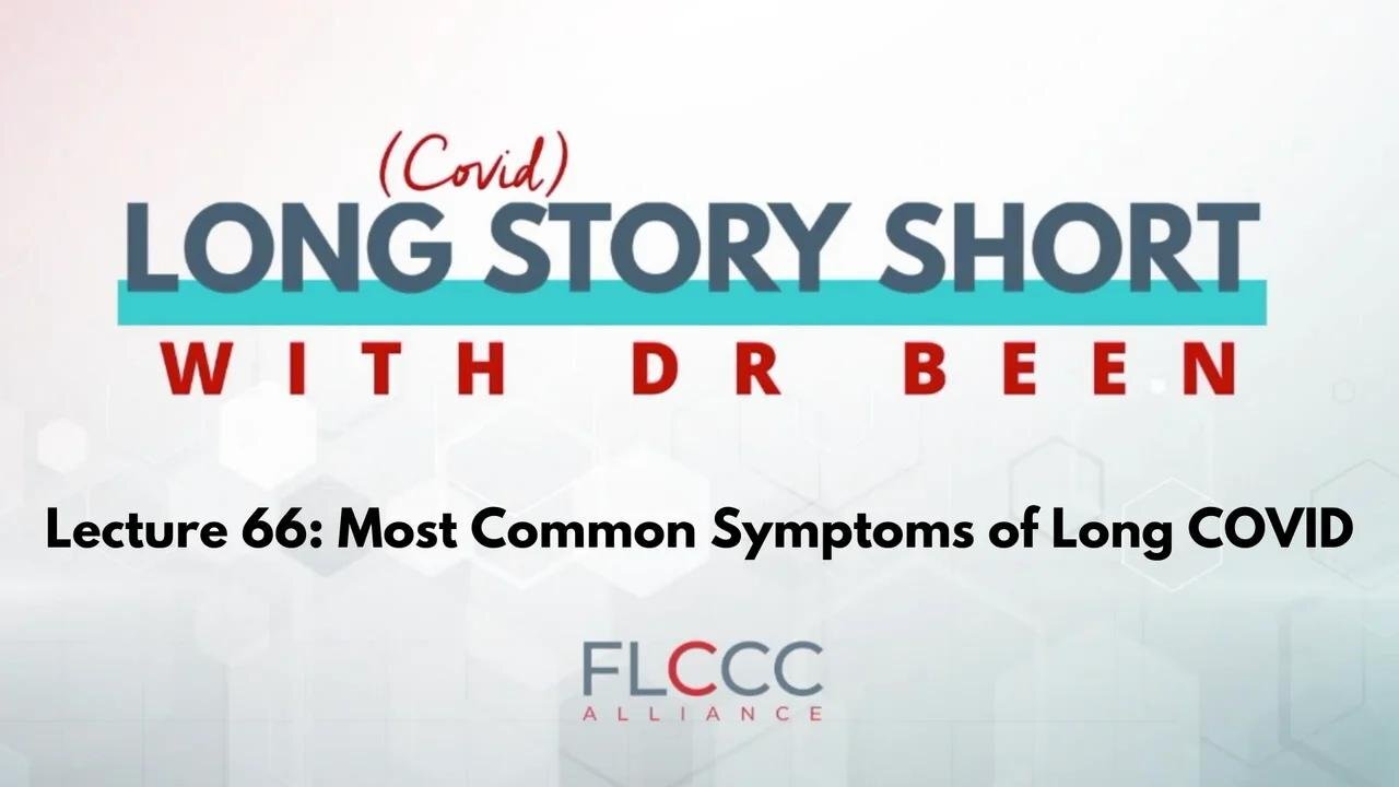 Long COVID Symptoms (Long Story Short Ep 66)