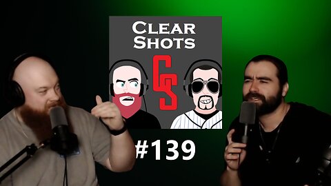 Clear Shots #139