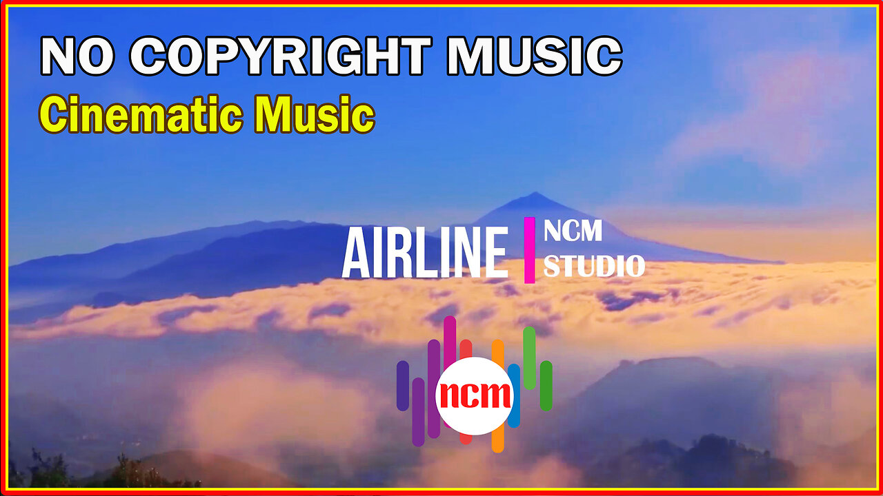 Airline - Geographer: Cinematic Music, Dramatic Music. Hope Music @NCMstudio18 ​