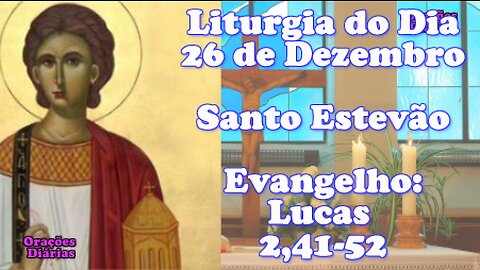 Santo do dia 26 de Dezembro, Santo Estevão