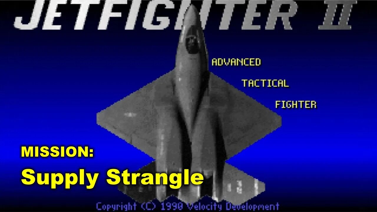 Jetfighter II (1990) - Sector: 3 - Mission (21/24): Supply Strangle
