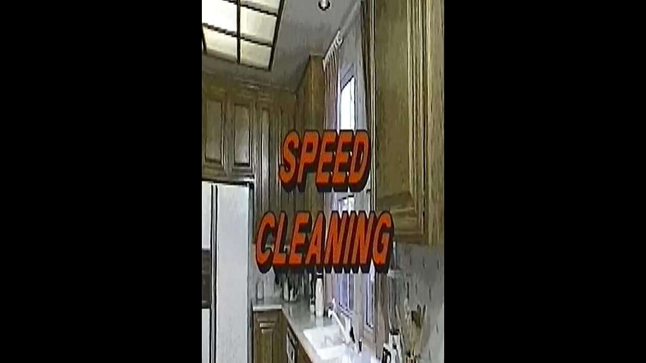 Speed Cleaning!