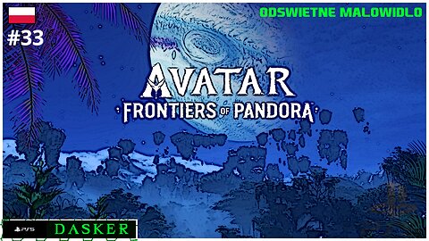 Avatar Frontiers of Pandora PL [#33] | ODŚWIĘTNE MALOWIDŁO