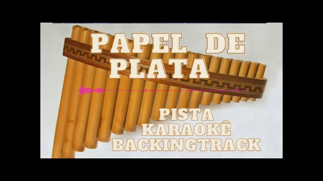 🎼 Papel de Plata - pista - Karaokê - BackingTrack.