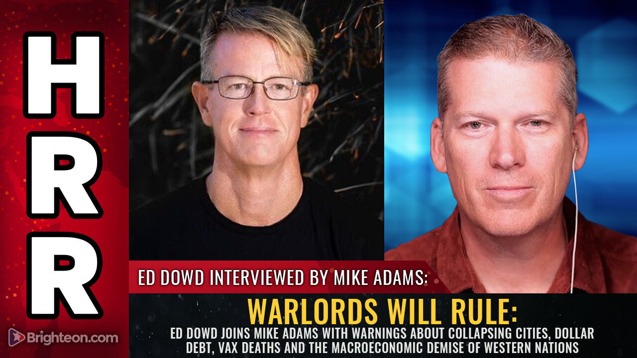 WARLORDS WILL RULE: Ed Dowd joins Mike Adams with warnings about collapsing cities...