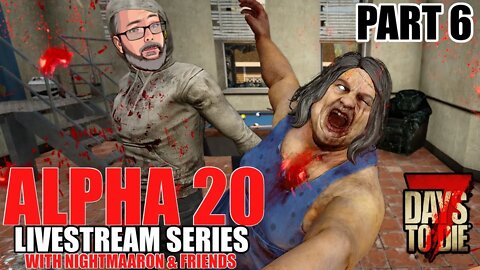 7 Days to Die Alpha 20 | HORDE | #live | Part 6 | Multiplayer