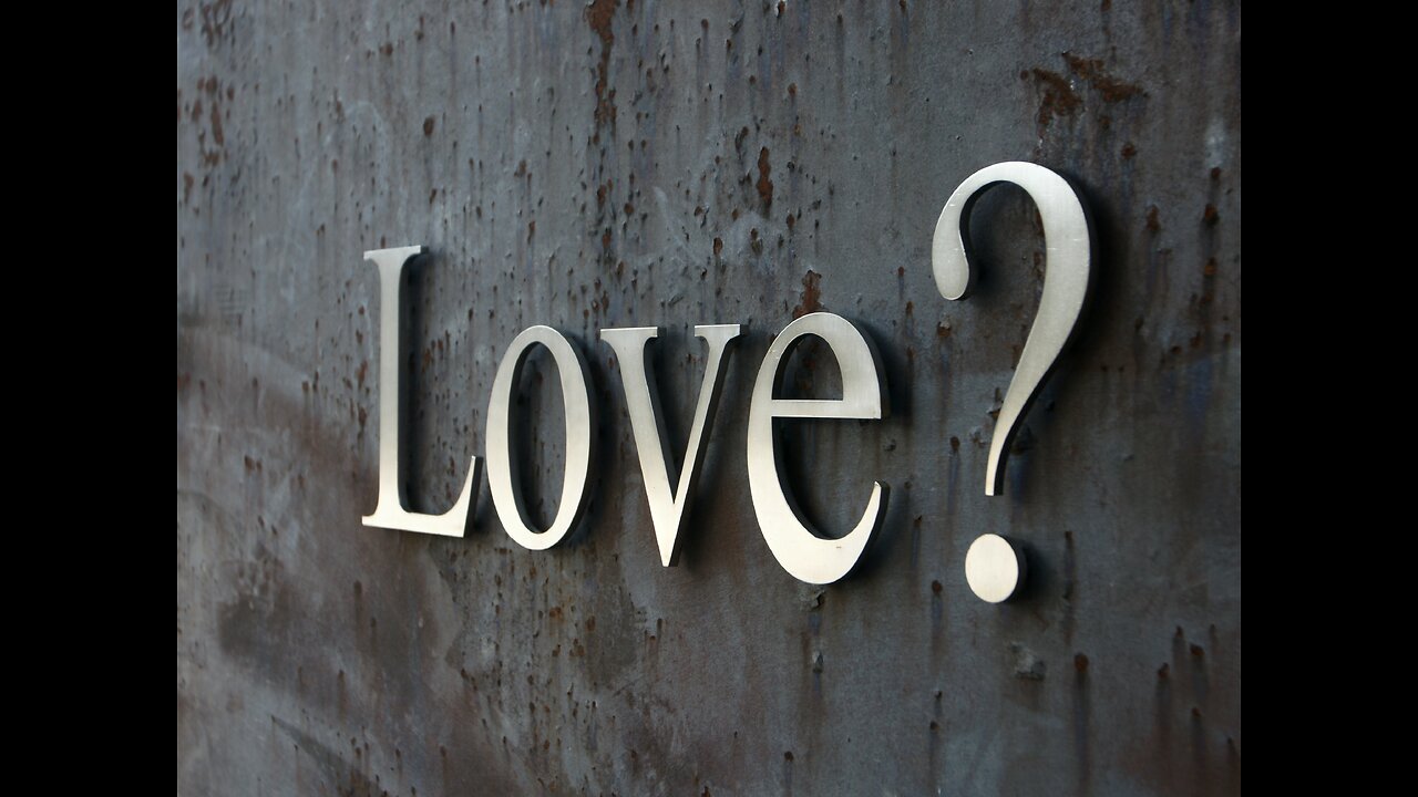 Why do we Love ?