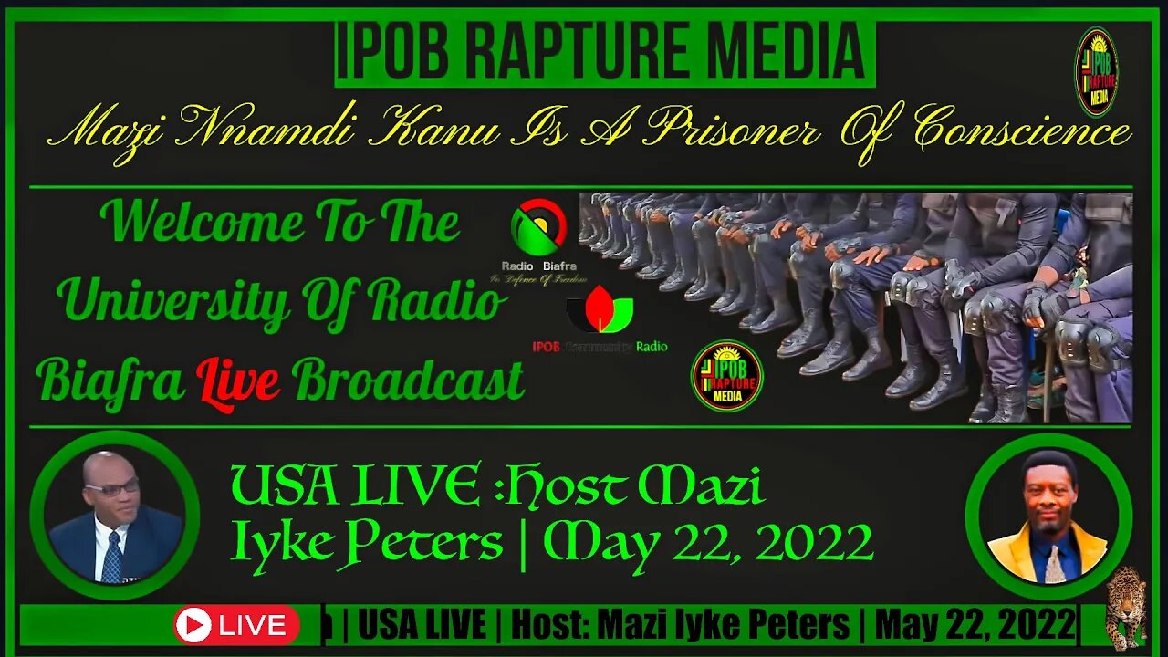 Welcome To The University Of Radio Biafra | USA LIVE | Host:Mazi Iyke Peters | May 22, 2022