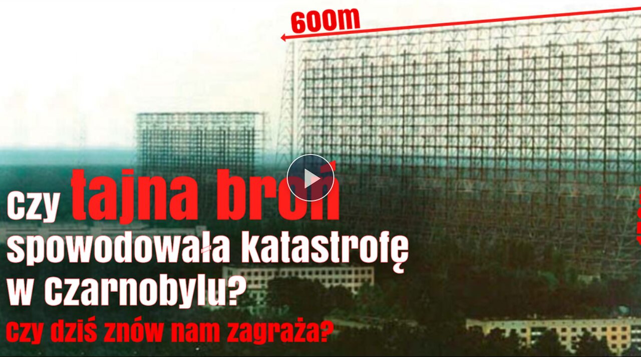 Czy tajna broń spowodowała katastrofę w Czarnobylu? Czy dziś znów nam zagraża?