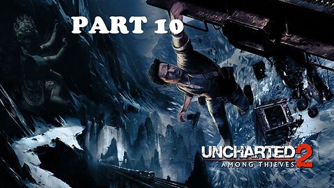 Uncharted 2 Among Thieves Gameplay - No Commentary Walkthrough Part 10