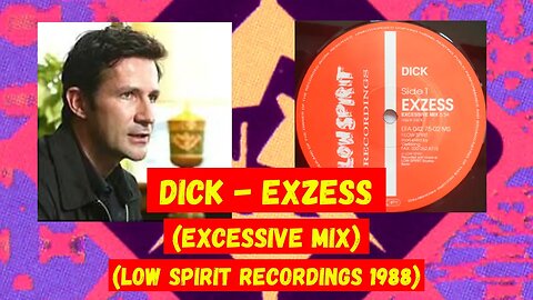 (House 1988) Dick - Exzess (Excessive Mix)