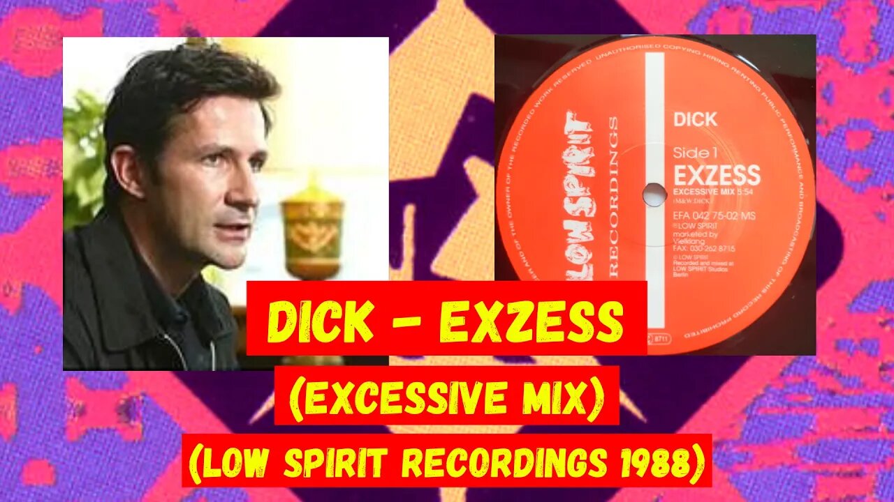 (House 1988) Dick - Exzess (Excessive Mix)