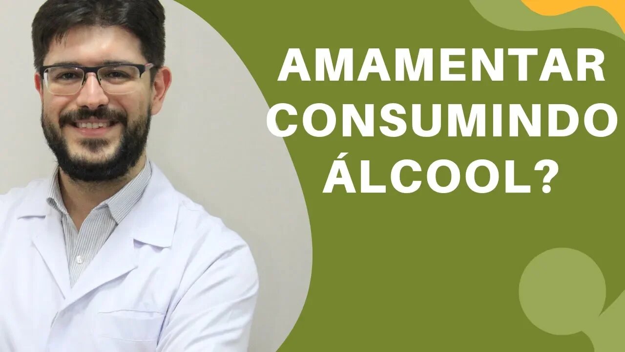 Aleitamento - Pode Consumir Álcool Amamentando