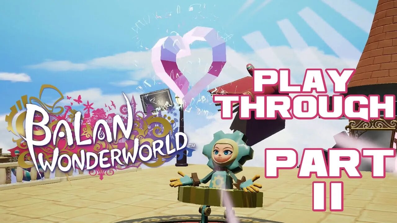 Balan Wonderworld - Part 11 - Nintendo Switch Playthrough 😎Benjamillion