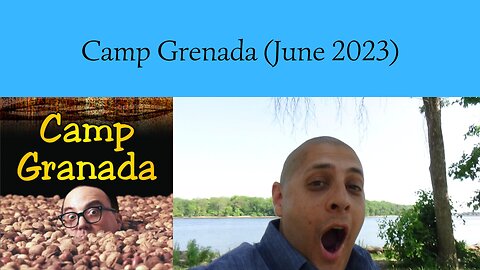 Camp Grenada (June 2023)