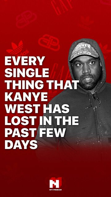 Every single thing that Kanye West has lost in the past few days