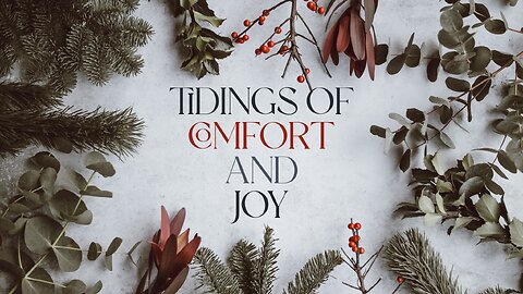 2023-12-31 - Strength For The Weary - Comfort and Joy #3