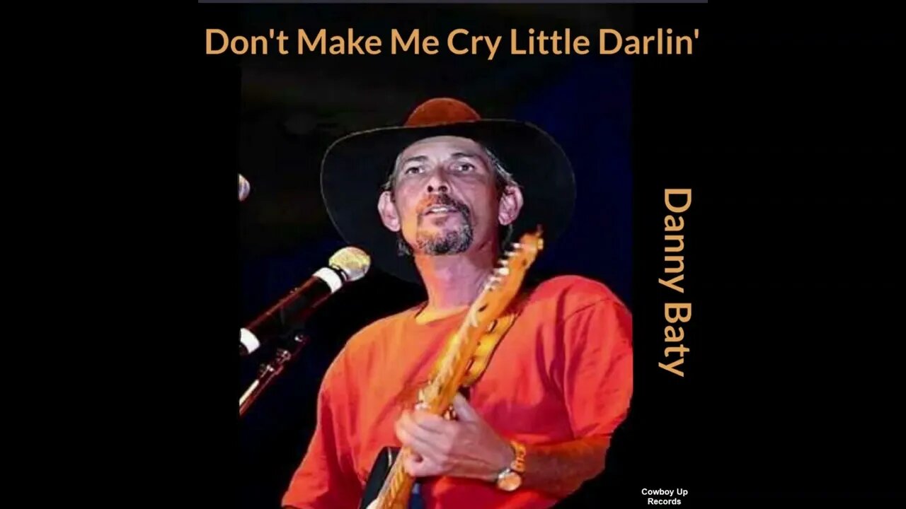 Don't Make Me Cry Little Darlin'