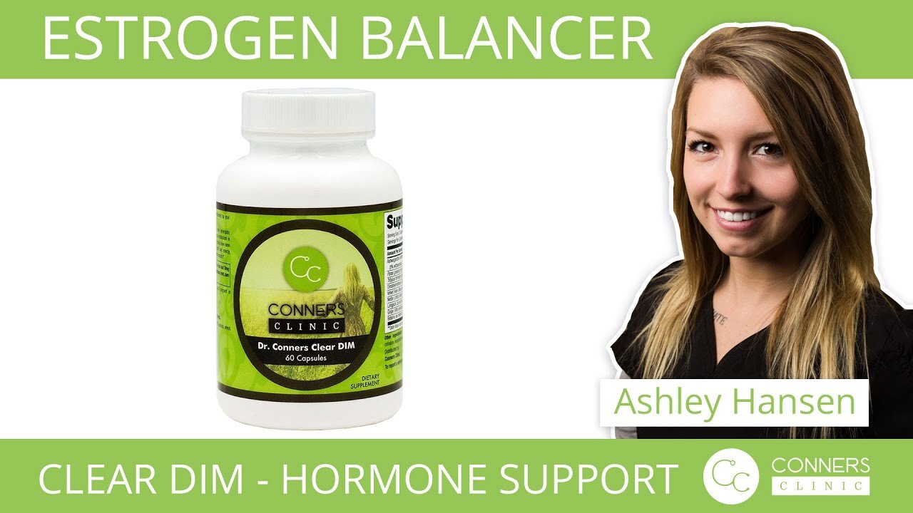 Estrogen Balancer | Clear DIM - Hormone Support, Good and Bad Estrogens