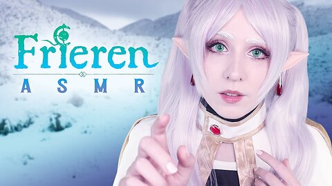 Cosplay ASMR Elven Mage Frieren Saves YOU Frieren Beyond Journeys End Roleplay