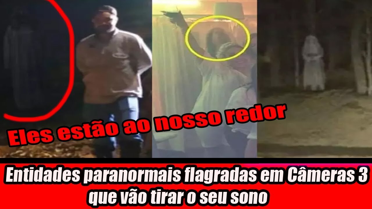 Entidades paranormais flagradas em Câmeras 3 que vão tirar o seu sono