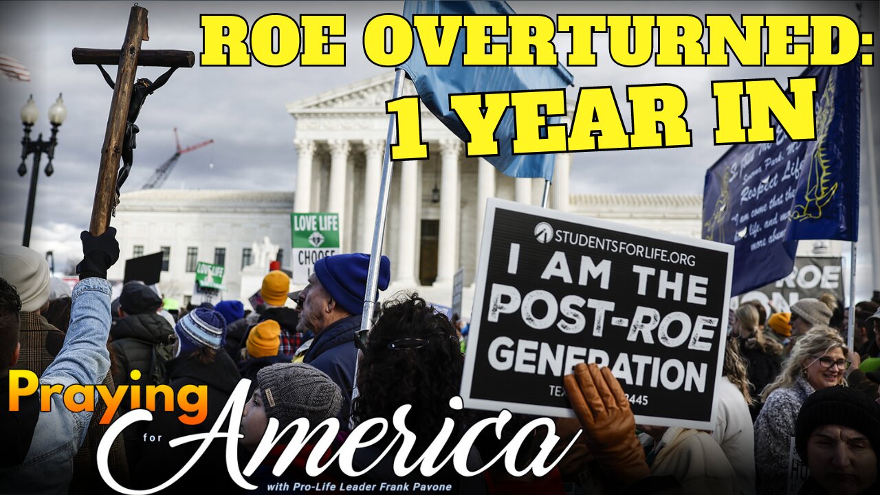Praying for America | 1 Year Since Roe V. Wade Was Overturned!! 6/23/23
