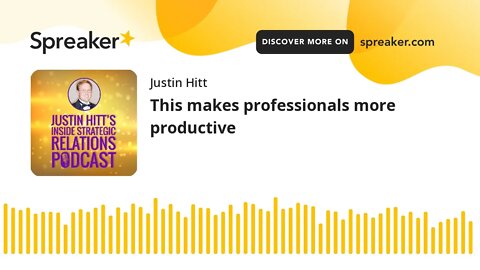 This makes professionals more productive