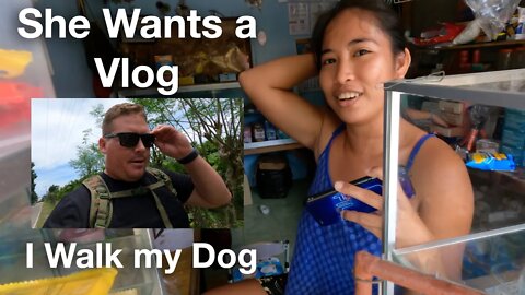 She Wants a Vlog, I was just Walking my Dog