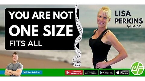 Lisa Perkins: You Are Not One Size Fits All