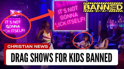 This State Has BANNED DRAG SHOWS For CHILDREN!