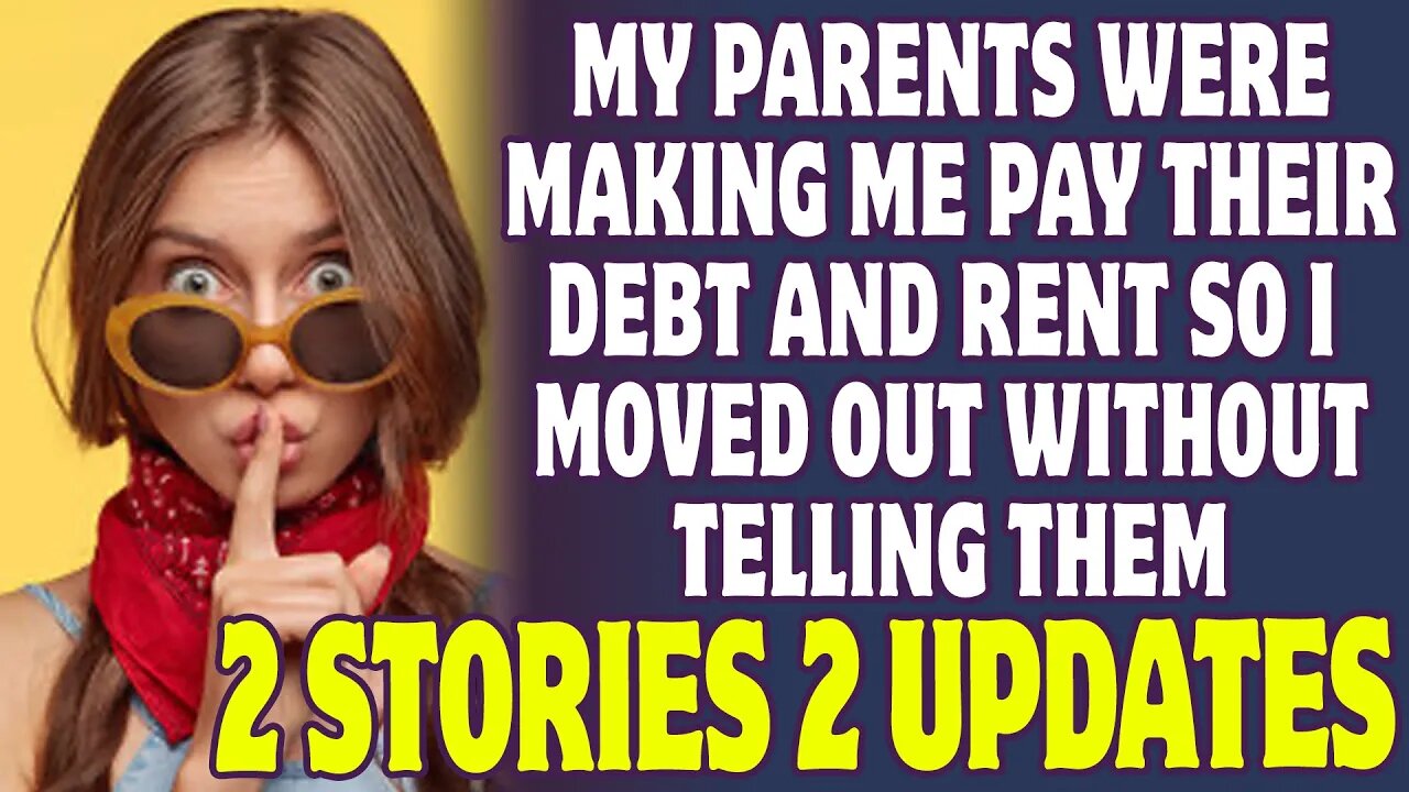 Parents Were Making Me Pay Their Debt And Rent So I Moved Out Without Telling Them - Reddit Stories