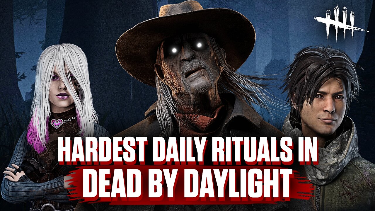 Surviving the Grind: Hardest Daily Rituals in Dead by Daylight