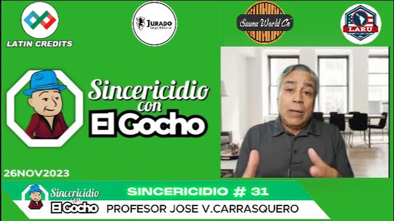 [26NOV2023] SINCERICIDIO #31 CON PROF: JOSE V. CARRARASQUERO