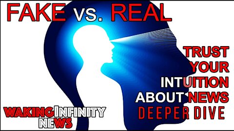 Ep 42: Real vs. Fake News and Your Intuition