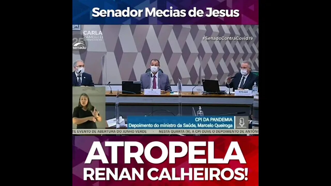 SENADOR MECIAS DE JESUS atropela RENAN CALHEIROS!