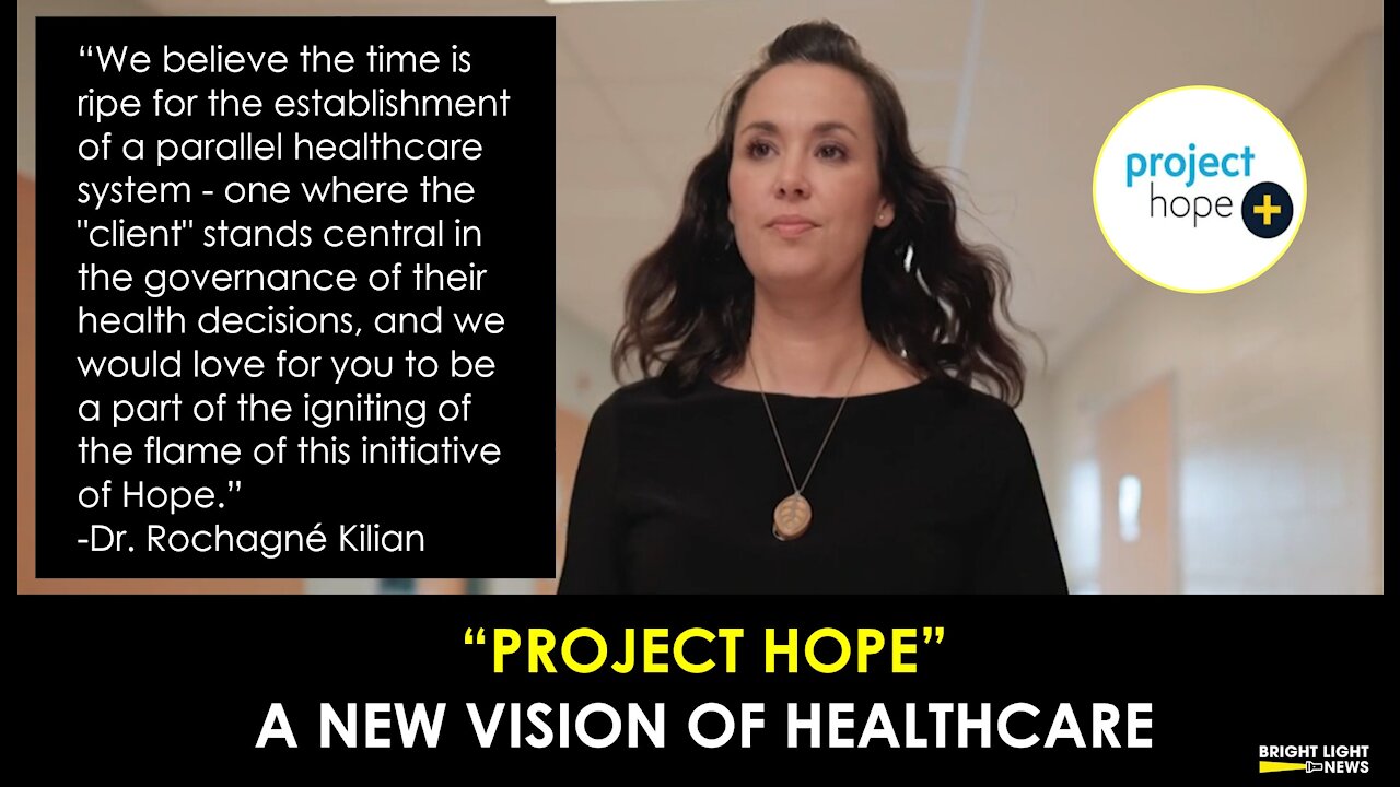 OUT OF A FAILING MODEL COMES A NEW VISION OF HEALTHCARE, "PROJECT HOPE"