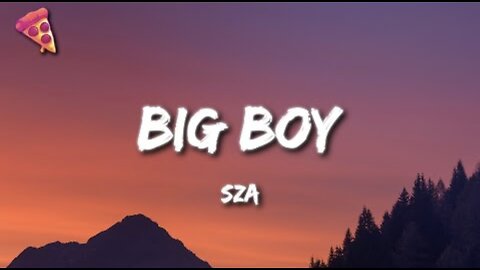 SZA - Big Boy