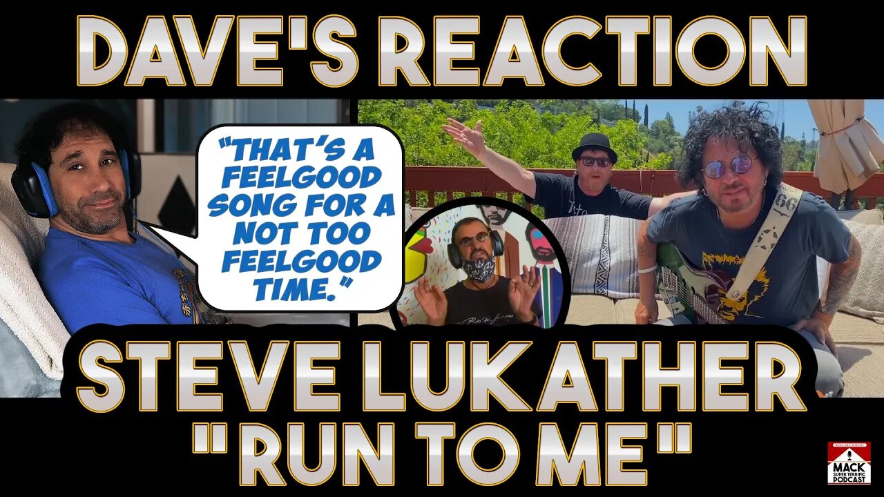 Dave's Reaction: Steve Lukather [featuring Ringo Starr and Joseph Williams] — Run To Me