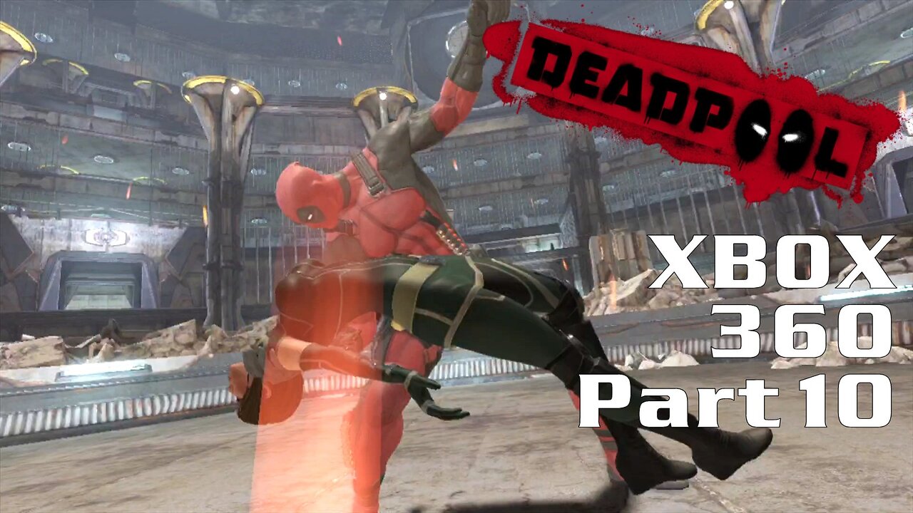 Deadpool (2013) XBOX 360 Gameplay Part 10