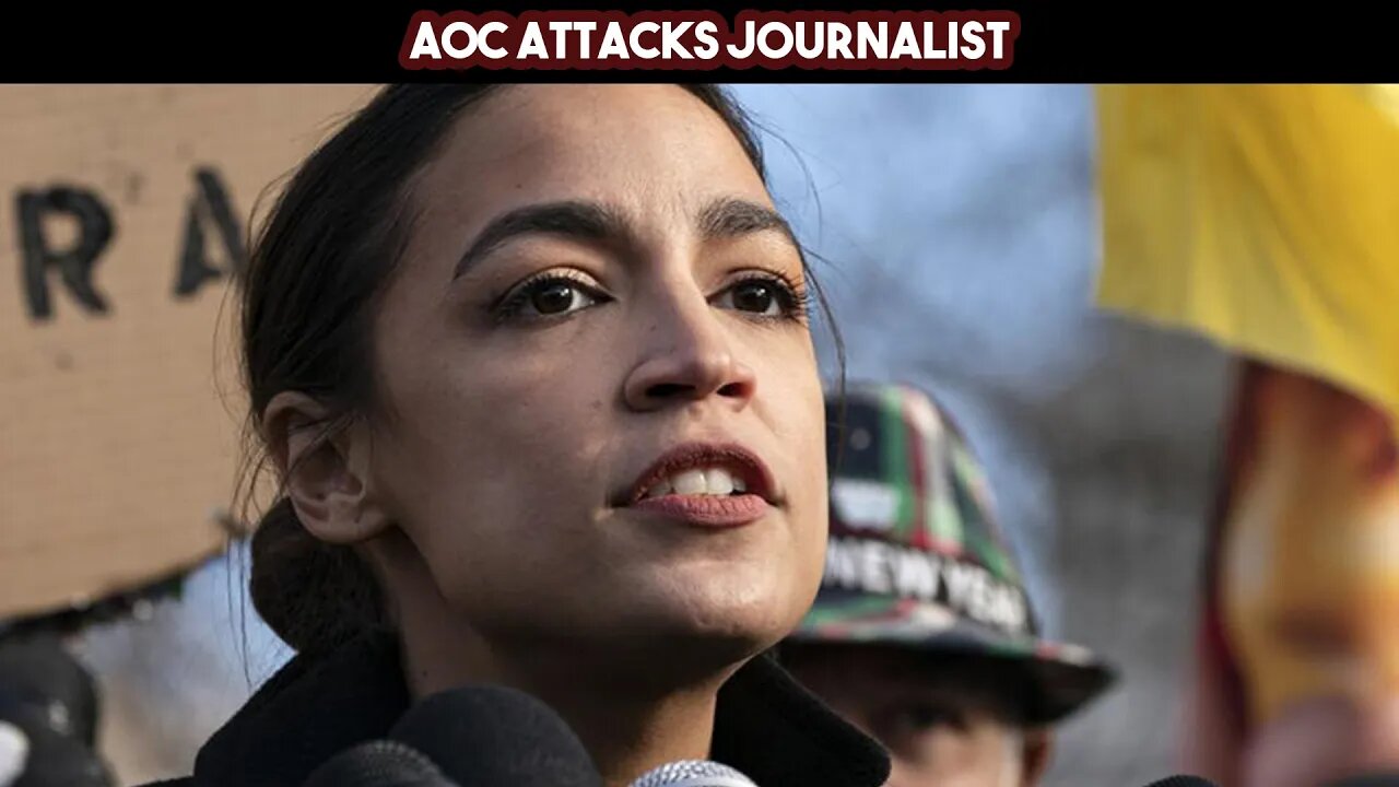 AOC Attacks Journalist